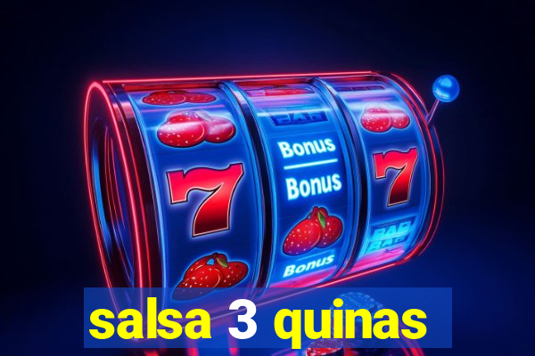 salsa 3 quinas